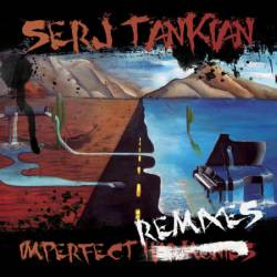 Serj Tankian : Imperfect Remixes
